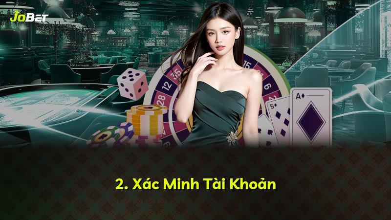 2. Xác Minh Tài Khoản