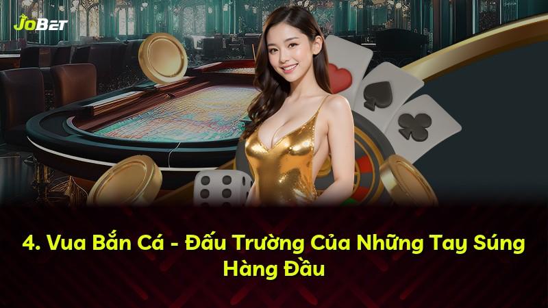 4. Vua Bắn Cá - Đấu Trường Của Những Tay Súng Hàng Đầu