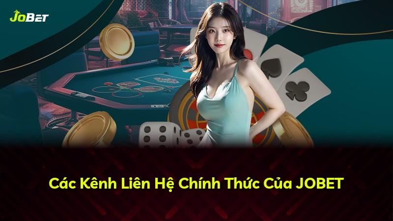Các Kênh Liên Hệ Chính Thức Của JOBET