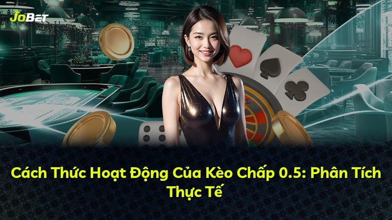 Cách Thức Hoạt Động Của Kèo Chấp 0.5: Phân Tích Thực Tế