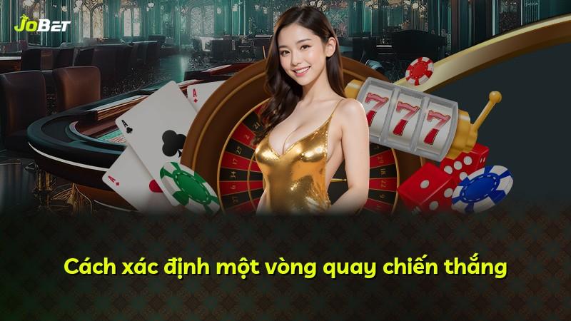 Cách xác định một vòng quay chiến thắng