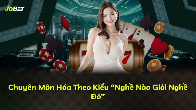 Chuyên Môn Hóa Theo Kiểu “Nghề Nào Giỏi Nghề Đó”