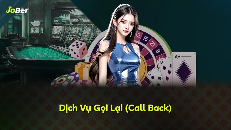 Dịch Vụ Gọi Lại (Call Back)