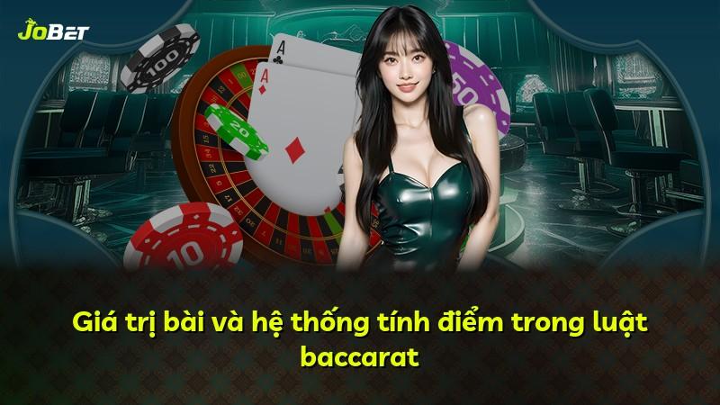 Giá trị bài và hệ thống tính điểm trong luật baccarat