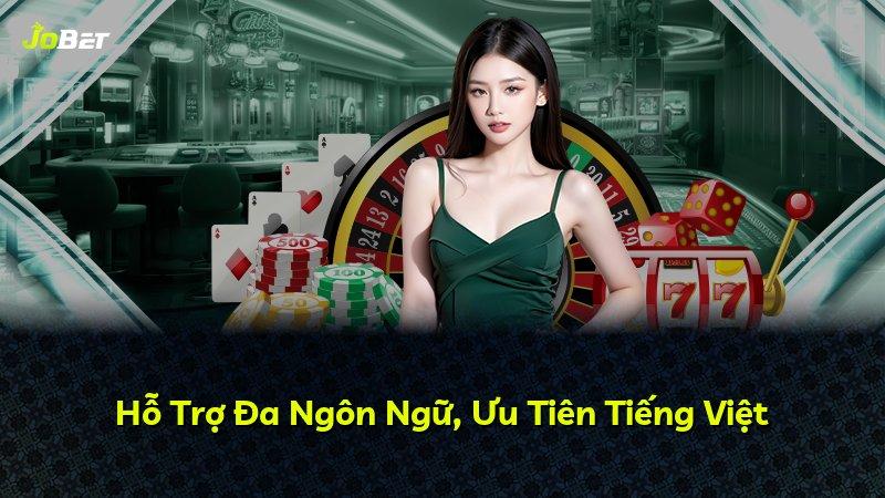 Hỗ Trợ Đa Ngôn Ngữ, Ưu Tiên Tiếng Việt
