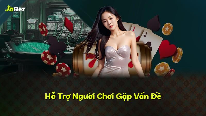 Hỗ Trợ Người Chơi Gặp Vấn Đề