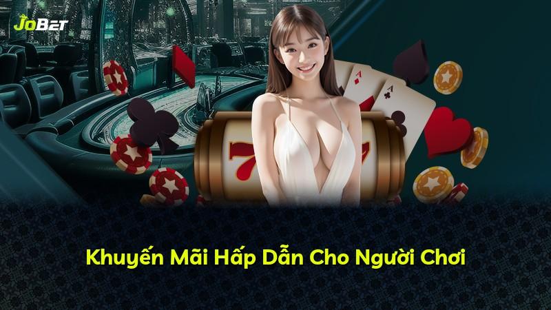 Khuyến Mãi Hấp Dẫn Cho Người Chơi