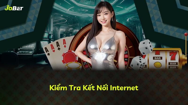 Kiểm Tra Kết Nối Internet