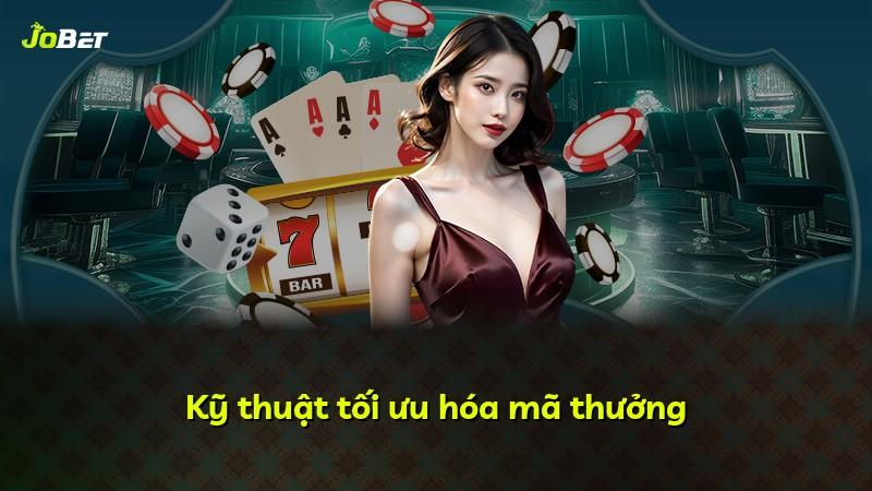 Kỹ thuật tối ưu hóa mã thưởng