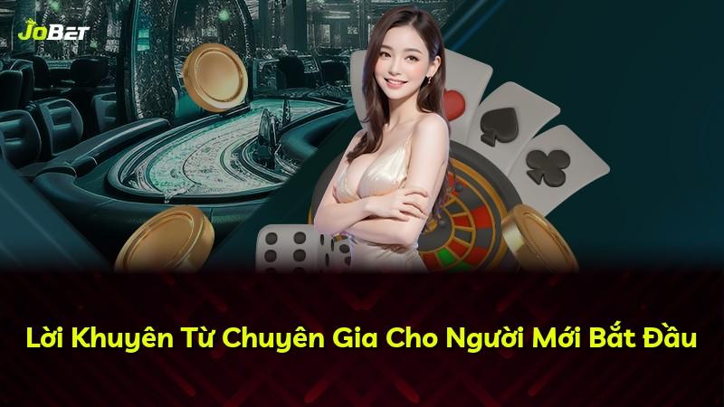Lời Khuyên Từ Chuyên Gia Cho Người Mới Bắt Đầu