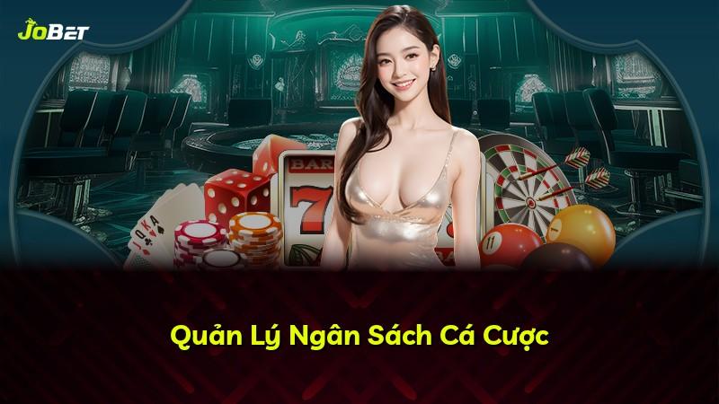 Quản Lý Ngân Sách Cá Cược