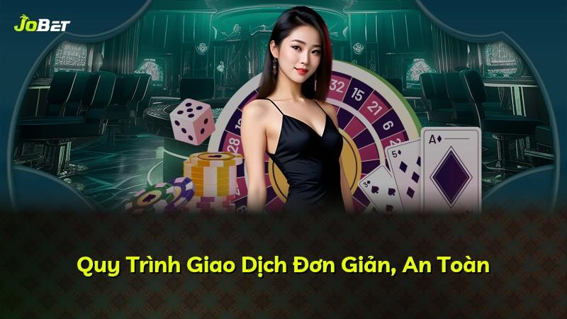 Quy Trình Giao Dịch Đơn Giản, An Toàn