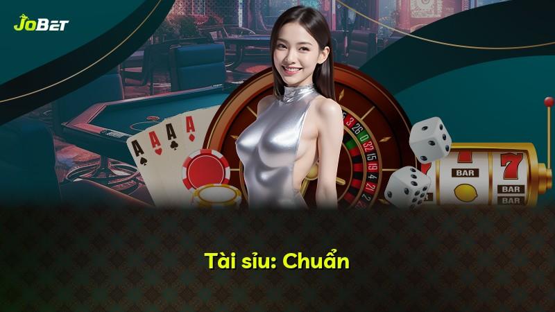 Tài sỉu: Chuẩn