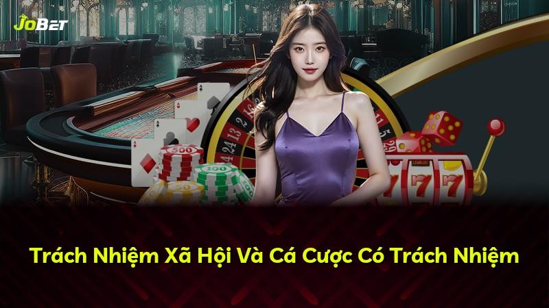 Trách Nhiệm Xã Hội Và Cá Cược Có Trách Nhiệm