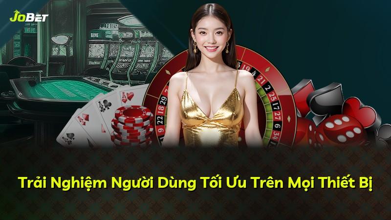 Trải Nghiệm Người Dùng Tối Ưu Trên Mọi Thiết Bị