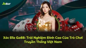 Xóc Đĩa Go88: Trải Nghiệm Đỉnh Cao Của Trò Chơi Truyền Thống Việt Nam