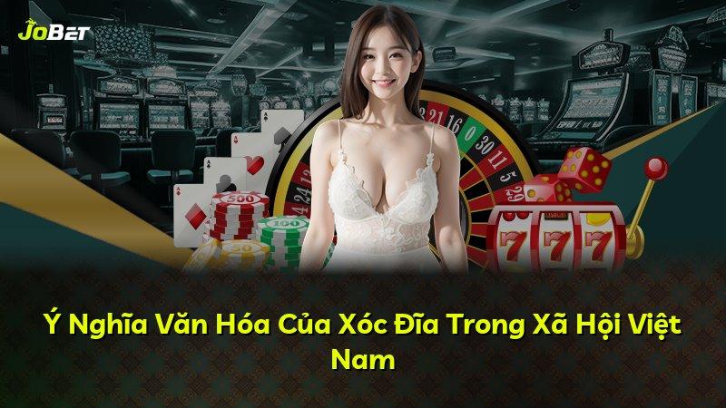 Ý Nghĩa Văn Hóa Của Xóc Đĩa Trong Xã Hội Việt Nam